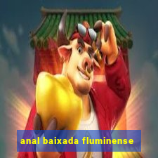 anal baixada fluminense